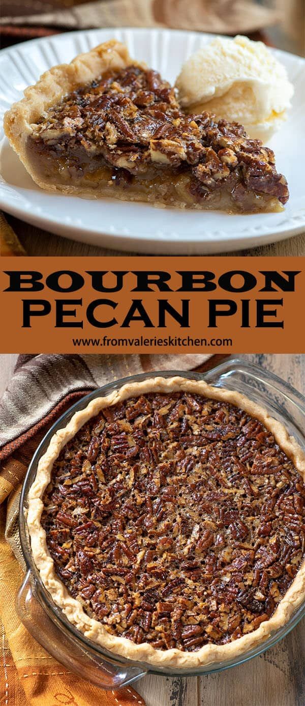 bourbon pecan pie on a wooden table with text overlay that reads bourbon pecan pie