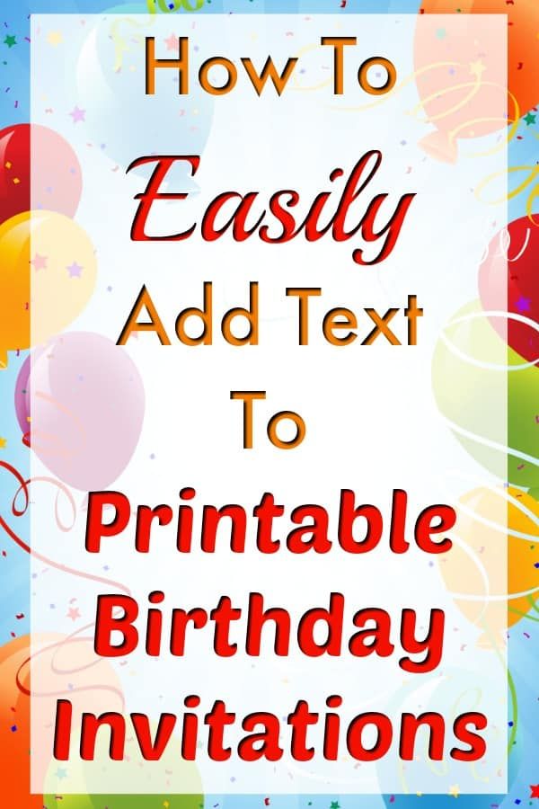 a birthday party with balloons and confetti in the background text reads how to easily add text to printable birthday cards