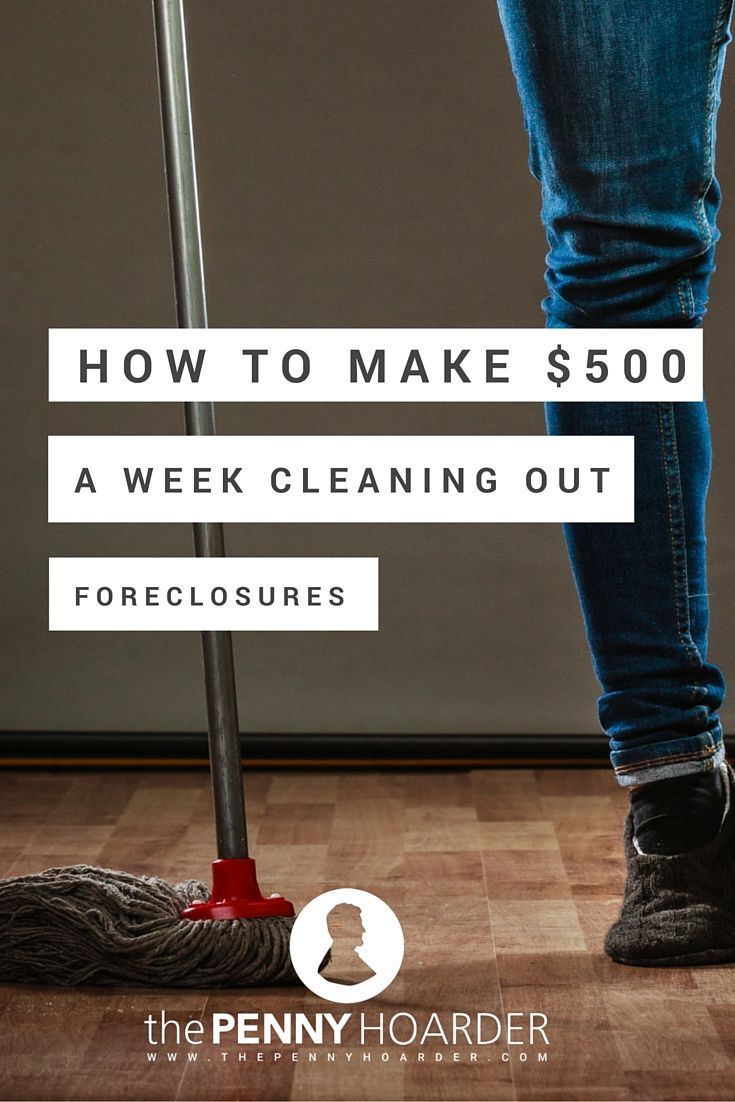 a person standing on the floor with a mop in their hand and text how to make $ 500 a week cleaning out foreclosures