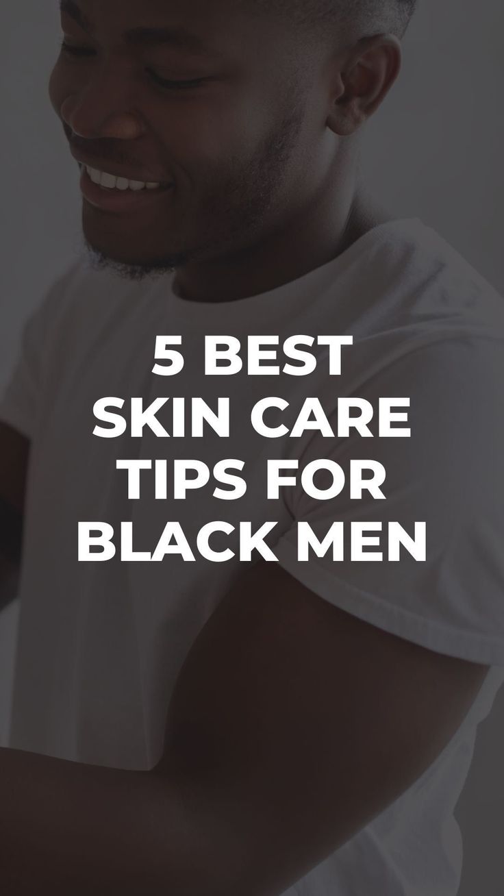 5 Best Skin Care Tips for Black Men Black Man Skin Care Routine, Men Face Care Tips, Men Facial Skin Care, Black Skin Care Routine, Men Healthy Lifestyle, Black Men Skin Care, Mens Skin Care Products, Mens Self Care, Hairstyles For Men Fade