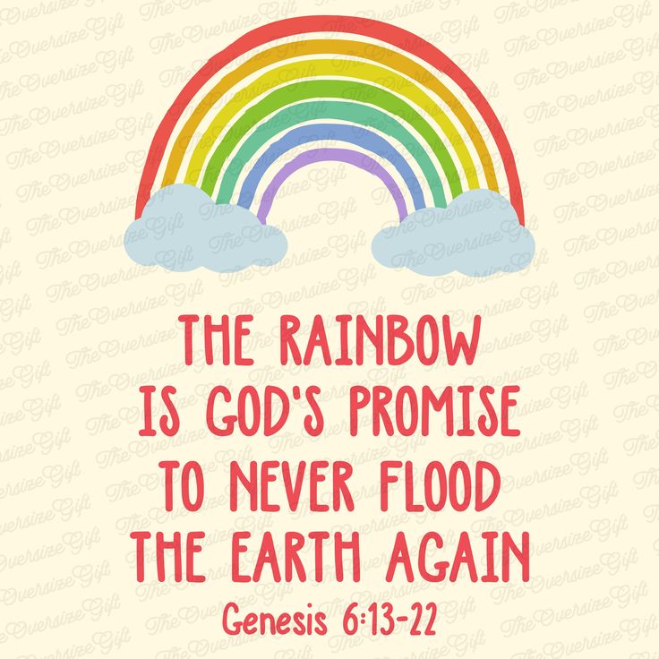 the rainbow is god's promise to never flood the earth again with jesus 6 13 - 22