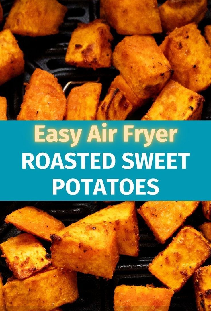 air fryer roasted sweet potatoes with text overlay