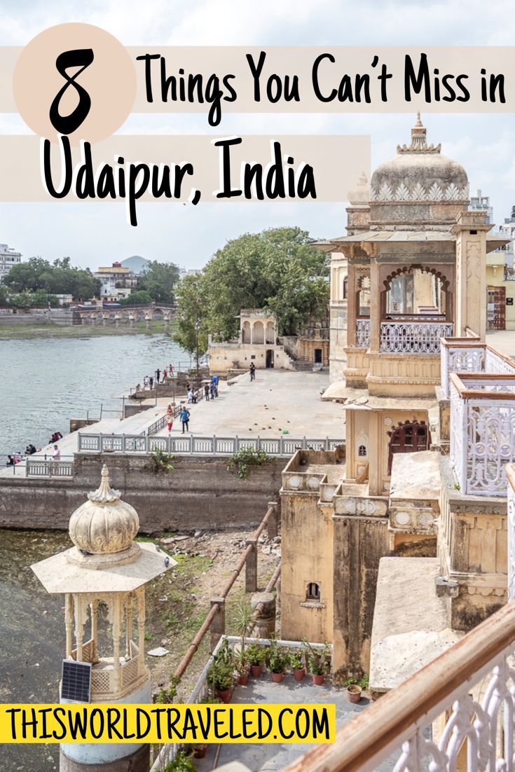 india with the text 8 things you can't miss in udapur