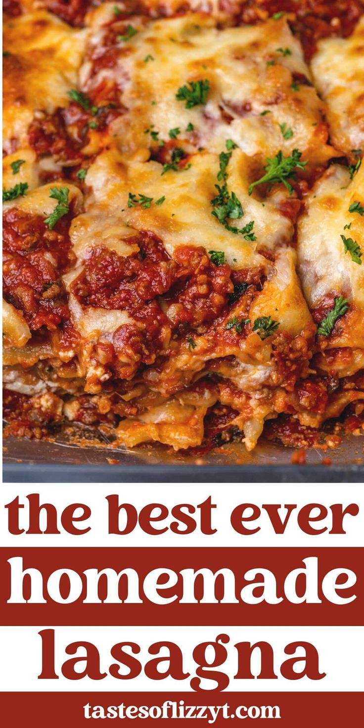 the best ever homemade lasagna recipe