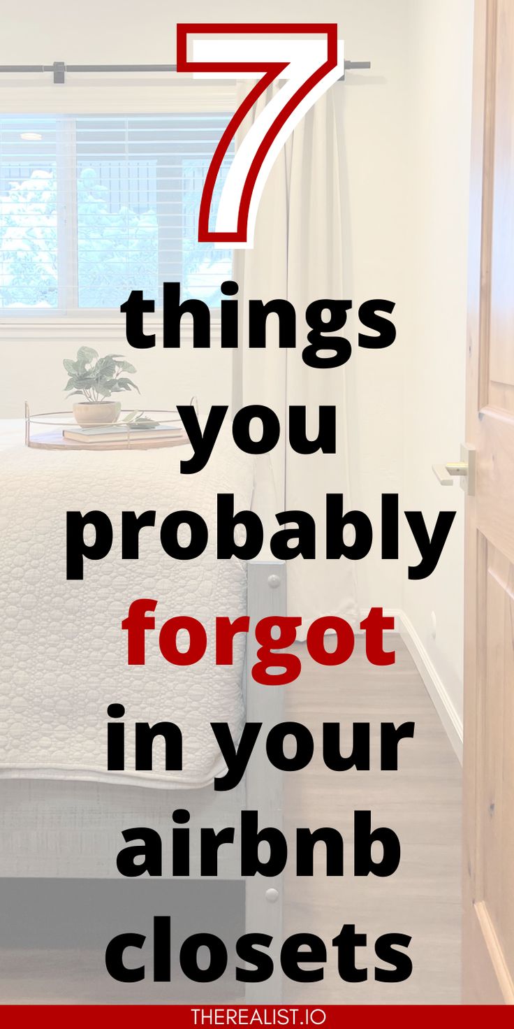 a bedroom with the text 7 things you probably forgot in your airbnn closet