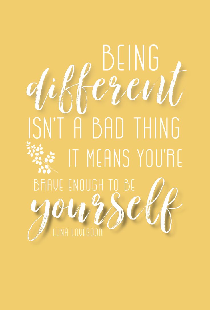 the quote being different isn't a bad thing it means you're yourself