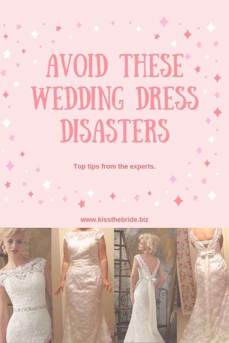 wedding dresses for the bride with stars on them and text overlay that reads avoid these wedding dress disassters top tips from the experts