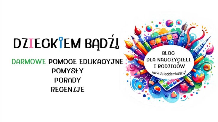 Dzieckiem bądź