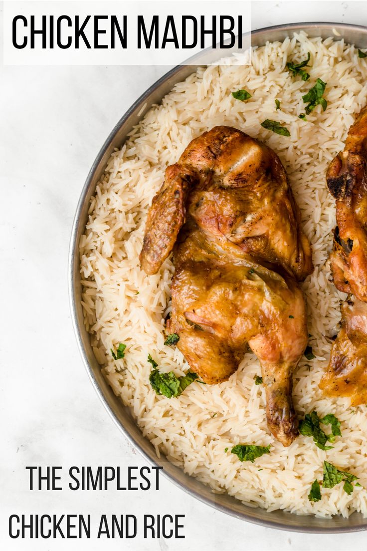 chicken mahibi on top of rice in a pan with the words, the simplest chicken and rice recipe