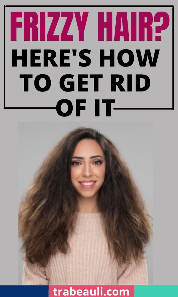 Frizzy hair remedy How To Get Rid Of Hair Frizz Naturally, Haircuts For Bushy Hair, How To Tame Frizzy Hair Naturally, How To Not Have Puffy Hair, How To Get Rid Of Curly Hair, Eliminate Frizzy Hair, Getting Rid Of Frizzy Hair, Best Hair Oils For Frizzy Hair, Tangly Hair Remedies