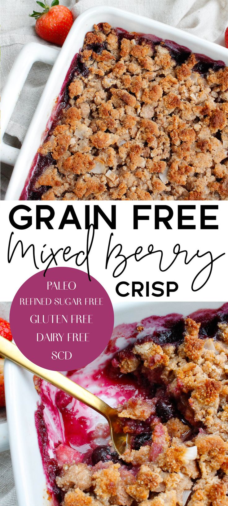 a close up of a plate of food with berries on it and the words grain free mixed berry crisp