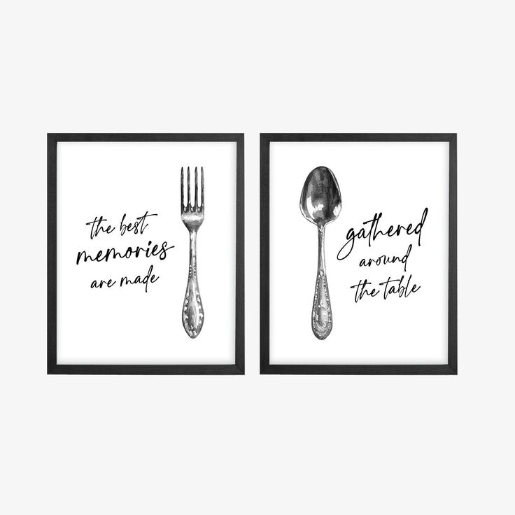 two black and white prints with forks and spoons on them, one says the best memories are made