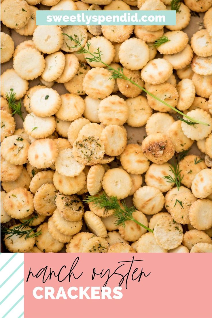 crackers with dill sprinkled on top and text overlay that reads, ranch oyster crackers