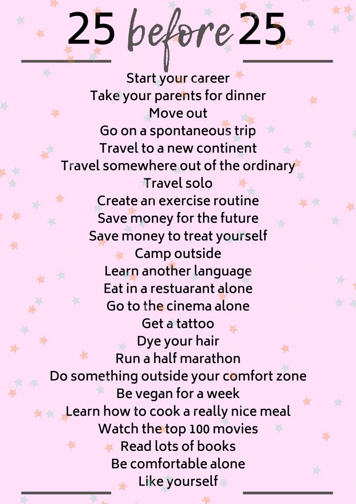 Bucket lists for different stages in your life are a great idea because they make lifetime bucket lists more achievable and it means life won't pass you by. Do these 25 things before turning 25! Everyday To Do List Ideas, Things To Do Before 25 Turning 25, Things To Do In Life Bucket Lists, 16 Before 16 Bucket List, Before Turning 20 Bucket Lists, Do Something New Everyday List, Beauty Bucket List, Personal Growth Bucket List, 20 Things To Do Before 20 Bucket Lists