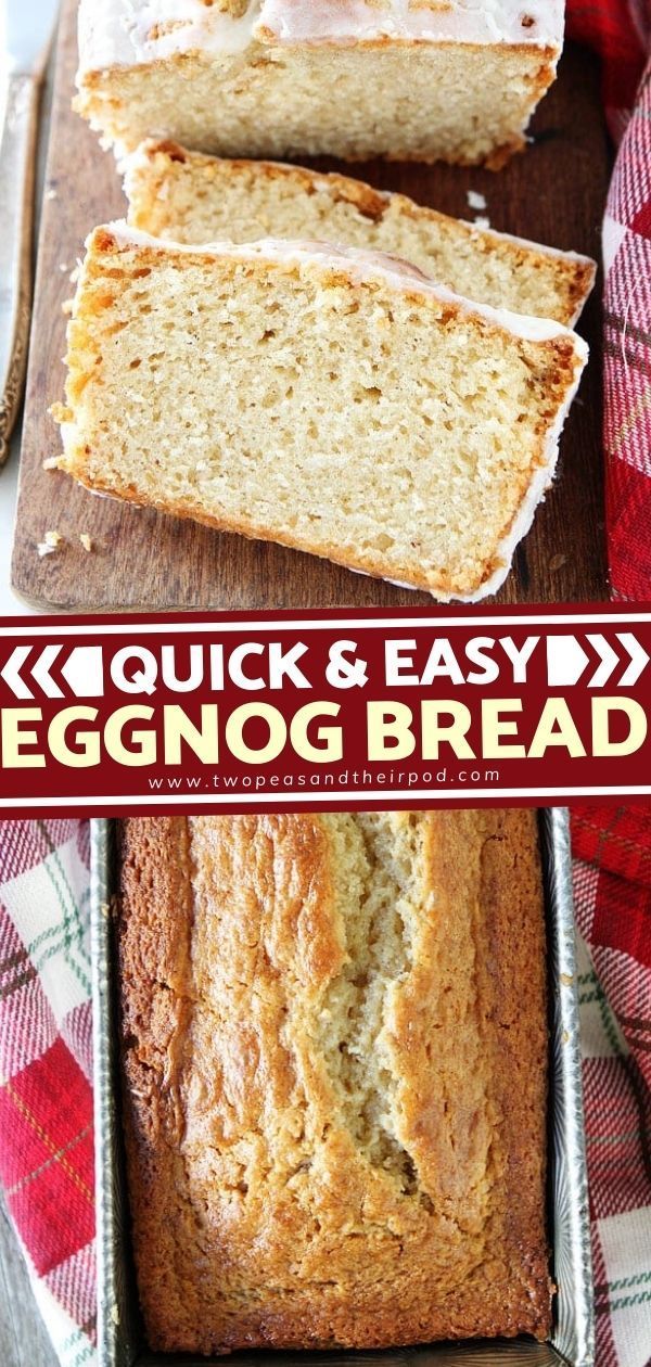 sliced loaf of quick and easy eggnog bread on a cutting board with text overlay