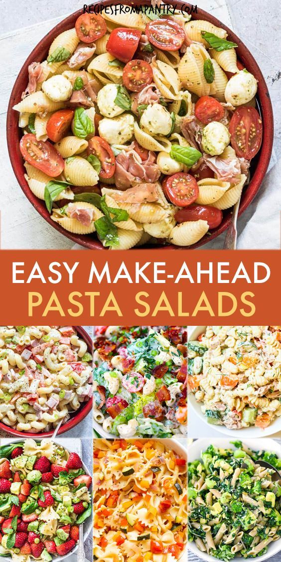 easy make - ahead pasta salads are the perfect side dish for any meal