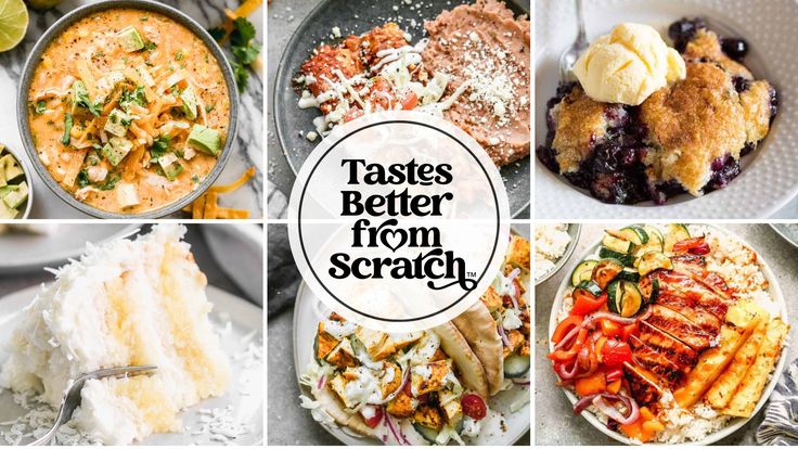 Tastes Better From Scratch | Dinner Recipes + Recipe Ideas