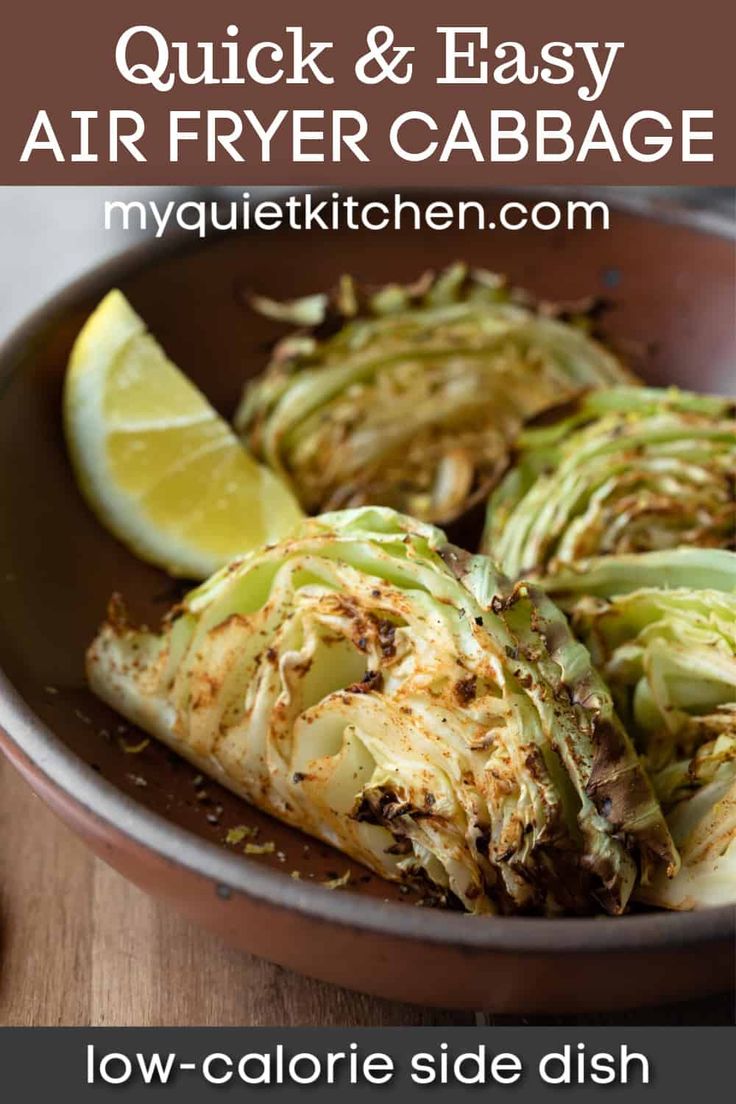 grilled cabbage in a skillet with lemon wedges on the side and text overlay that reads quick & easy air fryer cabbage