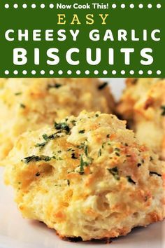 cheesy garlic biscuits on a white plate with text overlay that reads, now cook this easy cheesy garlic biscuits