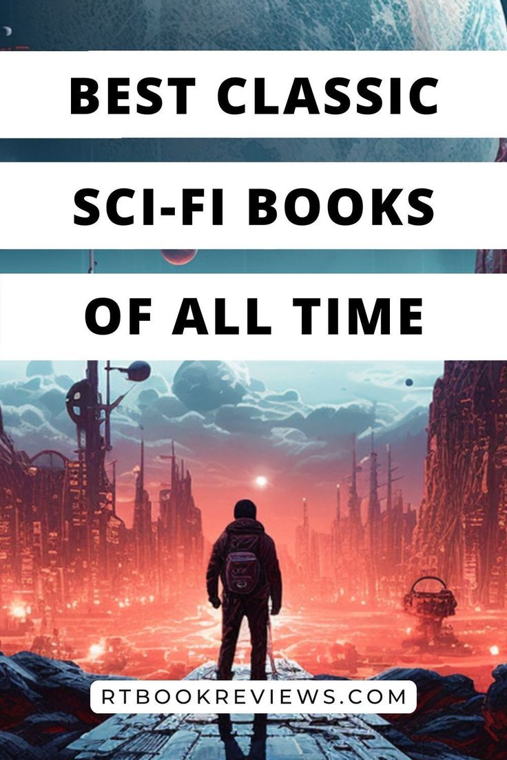 the title for best classic sci - fi books of all time with an image of a man