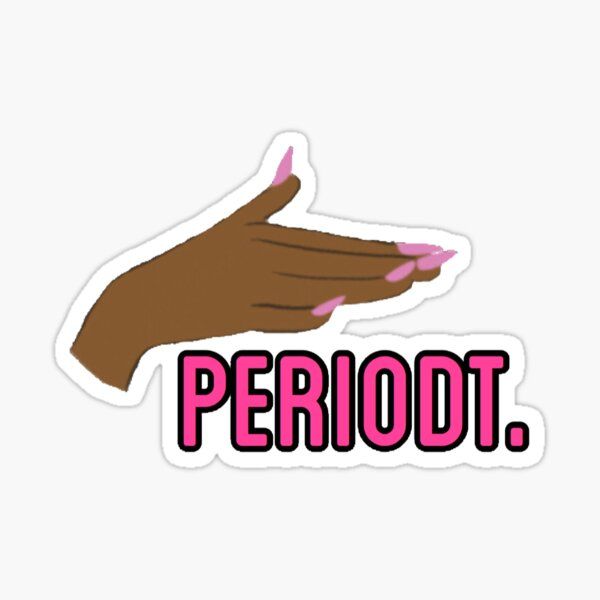 a sticker with the word periodt written on it in pink and black lettering