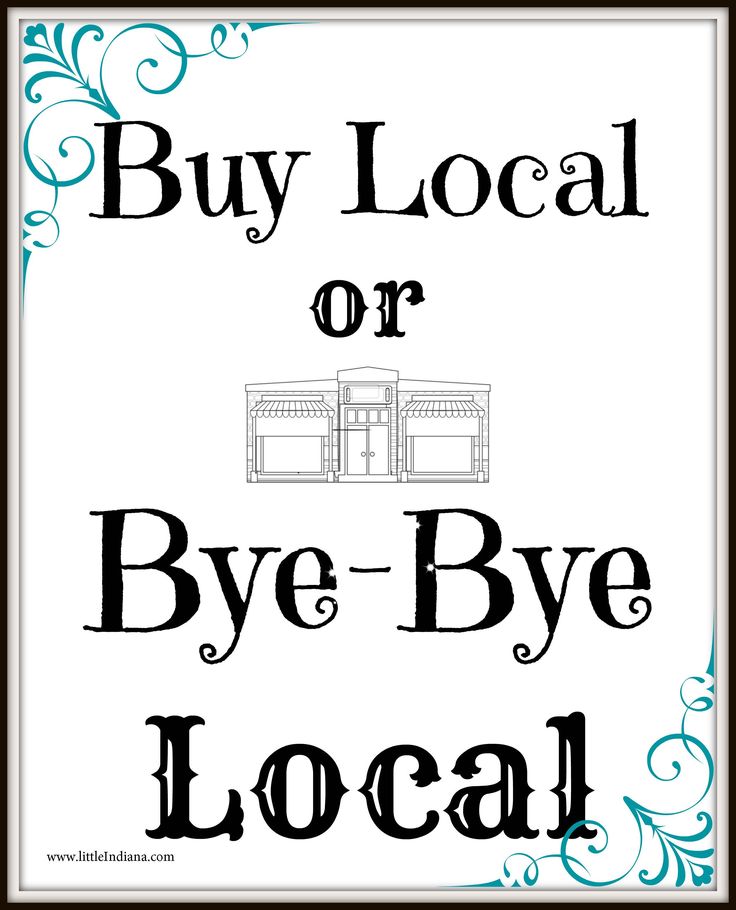 a sign that says buy local or bye - bye local in black and white lettering