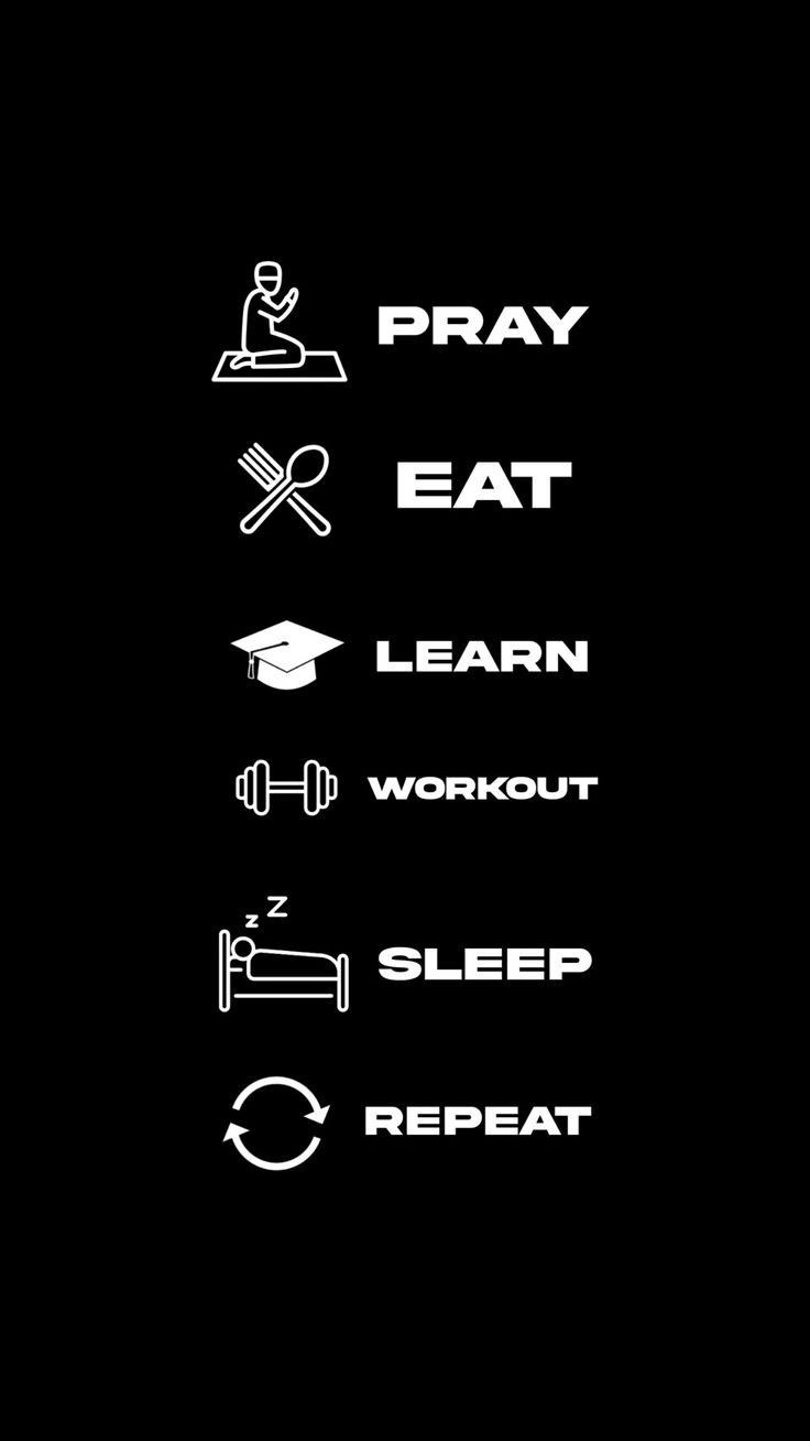 the words pray, eat, learn, workout, sleep and repeat on a black background