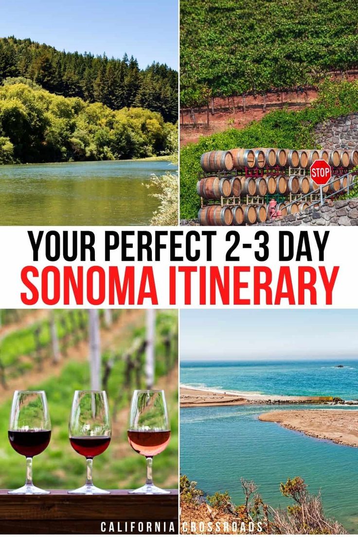 some wine glasses are sitting on a table near the water and trees, and there is a sign that says your perfect 2 - 3 - day sonoma itinerary