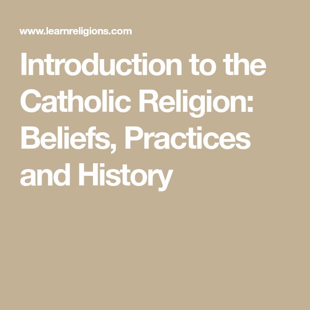 Introduction to the Catholic Religion: Beliefs, Practices and History Catholic Guilt, Ignatius Of Antioch, Catholic Beliefs, Missionary Work, Catholic Women, Creation Story, The Pope, Roman Catholic, Catholic Church