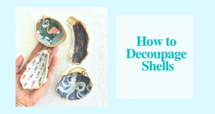 how to decoupage shells in the process of being hand painted with acrylic paint