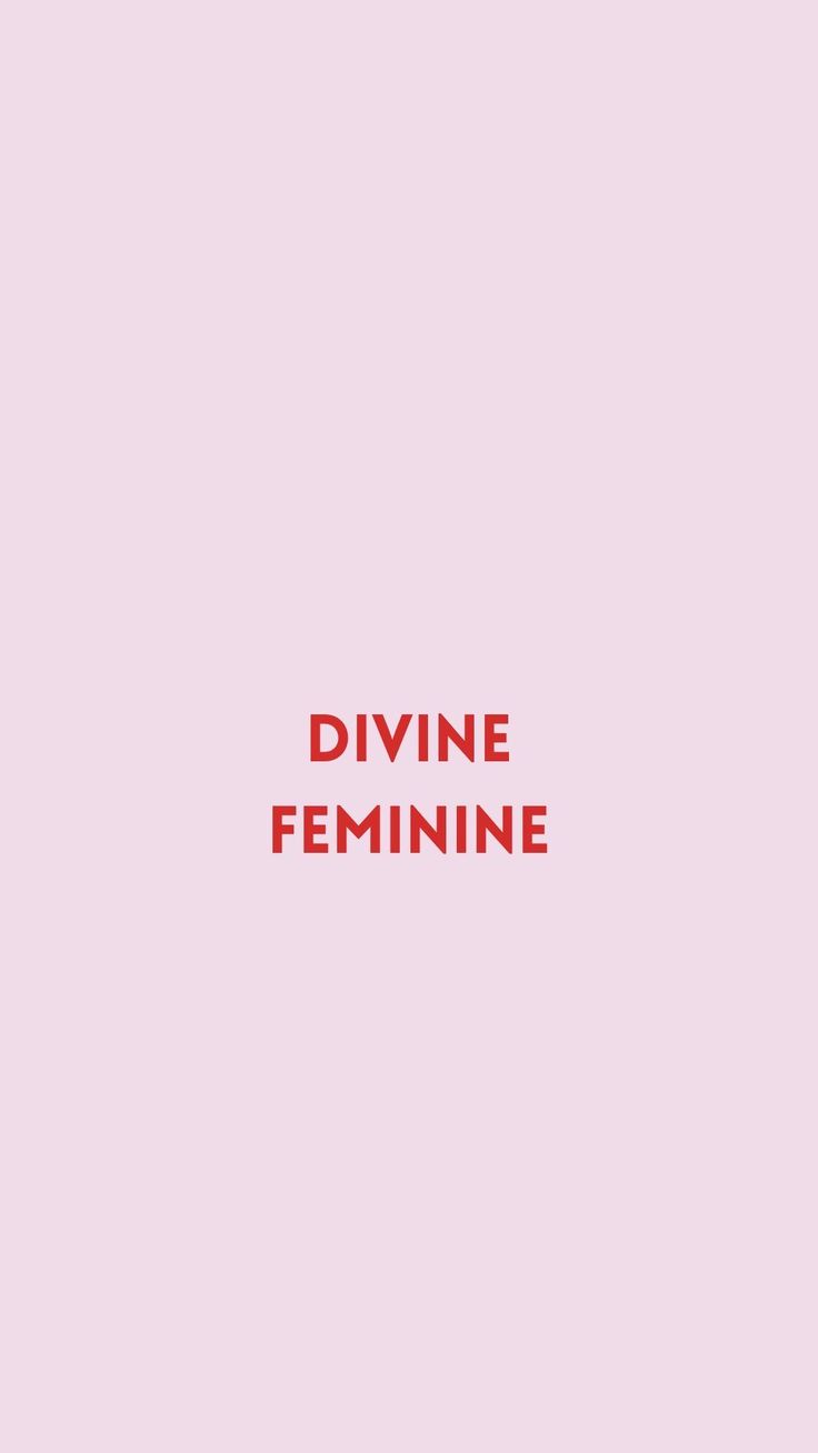 the words divine feminine against a pink background