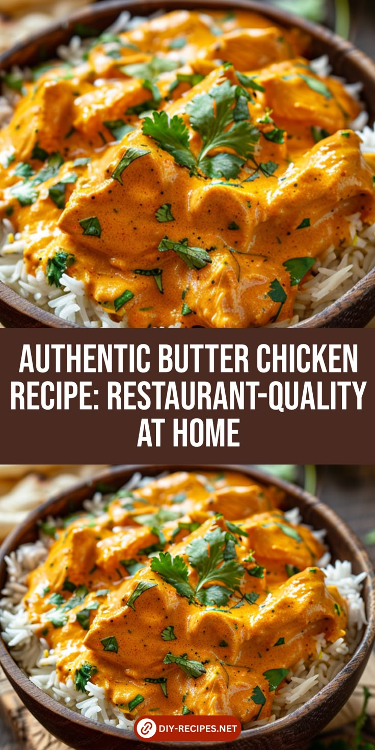 authentic butter chicken recipe - restaurant quality at home by diy richness and easy to make