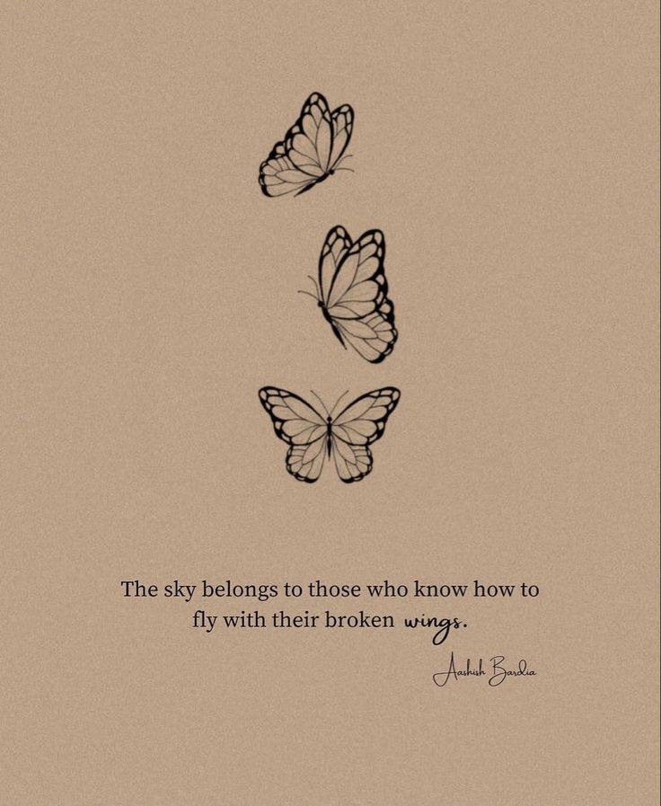 two butterflies flying next to each other with a quote on the bottom right hand corner