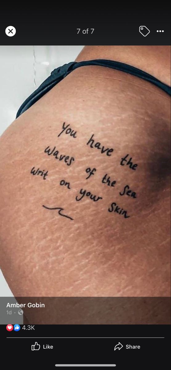 the back of a woman's thigh with an inscription on it that reads, you have