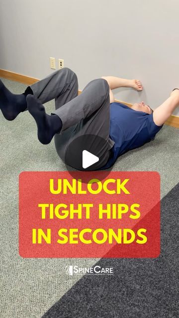 a man laying on the floor with his feet up and text unlock tight hips in seconds