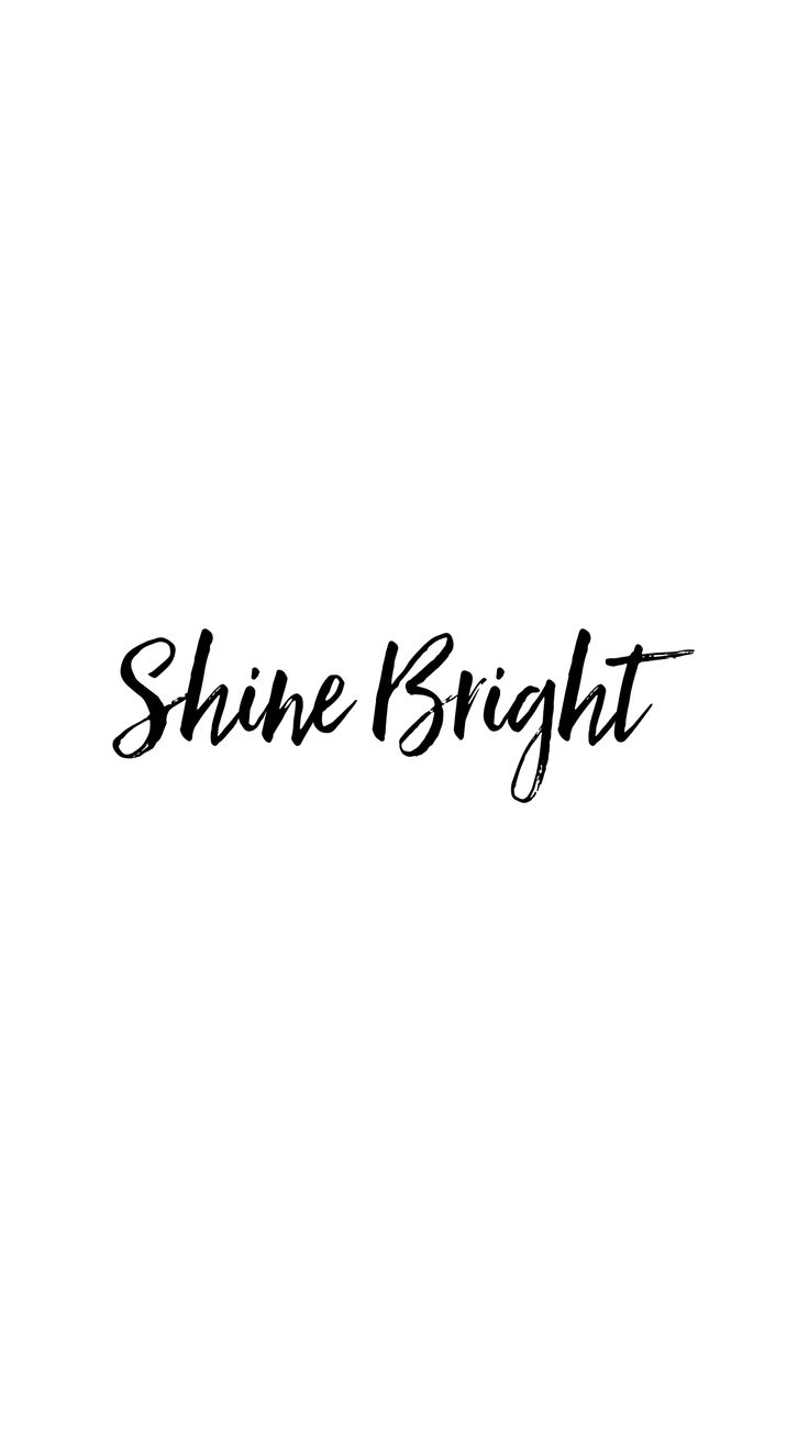 the word shine bright written in black ink