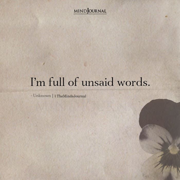 a piece of paper with the words i'm full of unsaid words