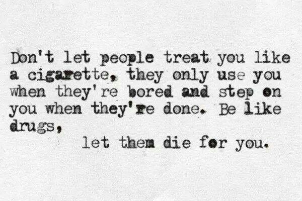 Dont be...disposable! Disposable Quotes, Disposable Quote, High School Love, Girl Quote, Quote Unquote, Quotes That Describe Me, Typewriter, Good Advice, Real Talk