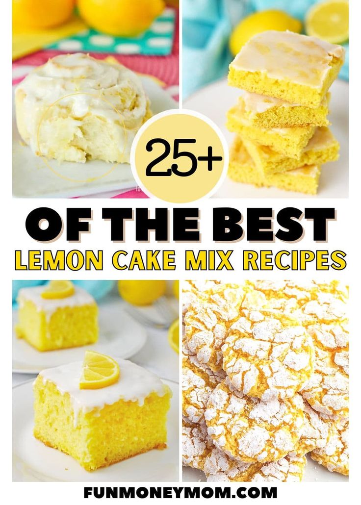 lemon cake mix recipe collage with the words 25 off the best lemon cake mix recipes