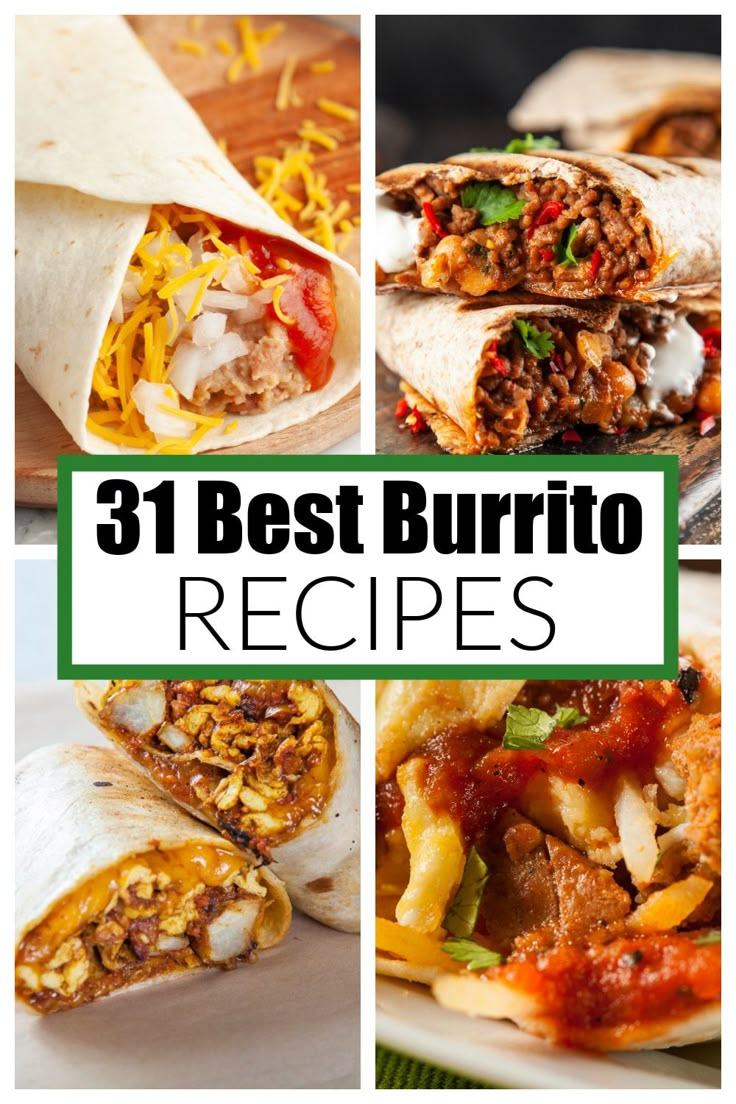 the 31 best burrito recipes