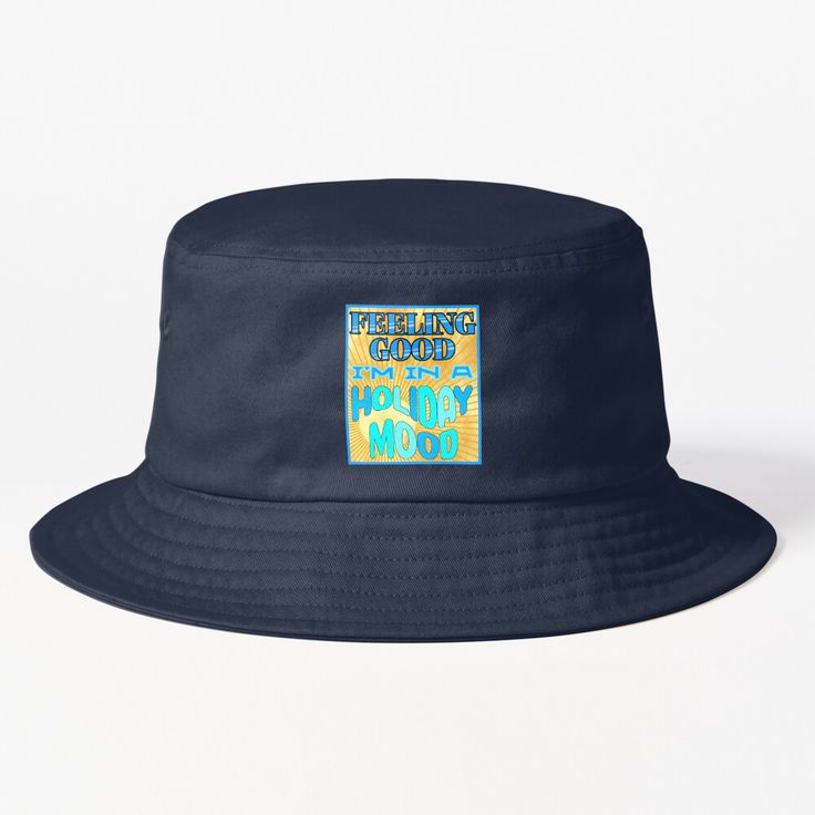 Get my art printed on awesome products. Support me at Redbubble #RBandME: https://www.redbubble.com/i/bucket-hat/Feeling-Good-I-m-in-a-Holiday-Mood-Blue-by-CreaTwinkles/162589239.FDWJD?asc=u Blue Bucket Hat, Bucket Hat Design, Holiday Mood, Outdoor Fashion, Feeling Good, Bucket Hats, Hats For Sale, A Holiday, Hat Designs