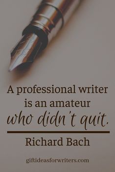 a professional writer is an amateur who didn't quite richard bach quote on writing