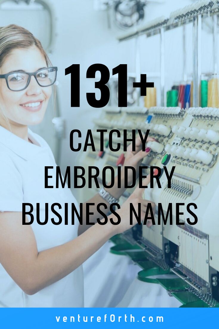 a woman working on an embroidery machine with text overlay that reads, 121 catchy embroidery business names