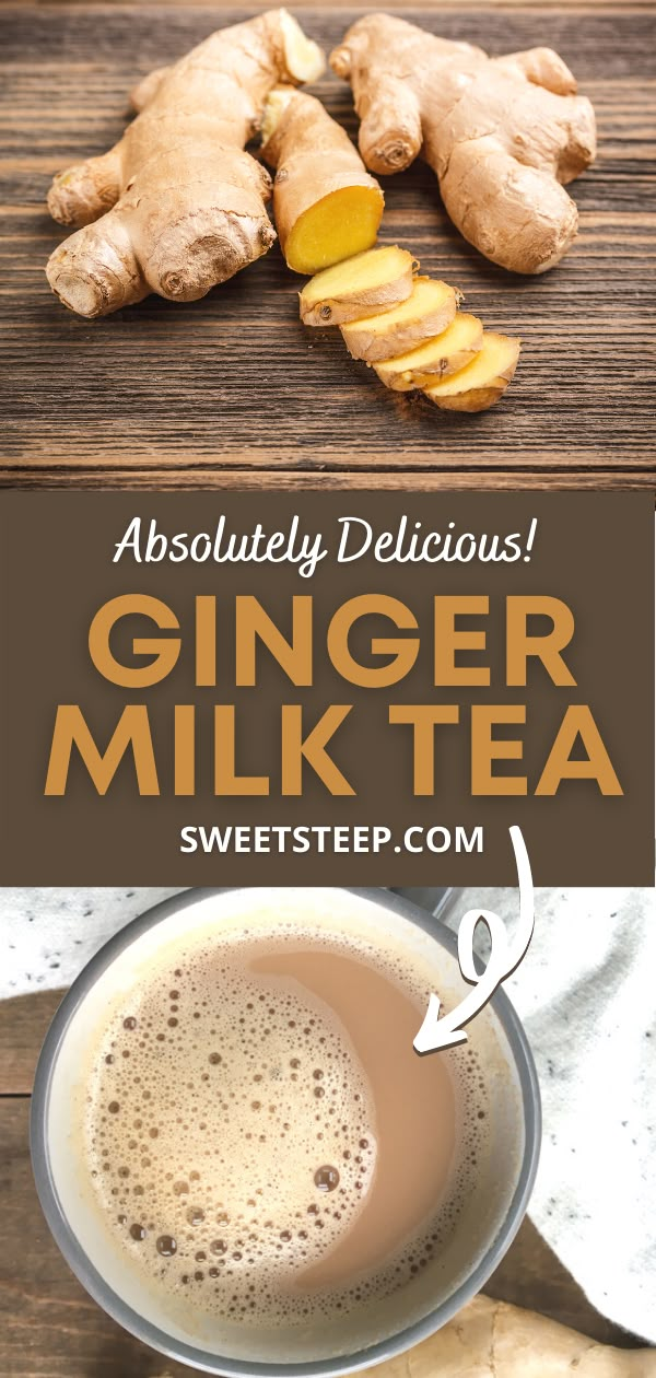 ginger milk tea with sliced ginger on the side and text overlay that reads absolutely delicious