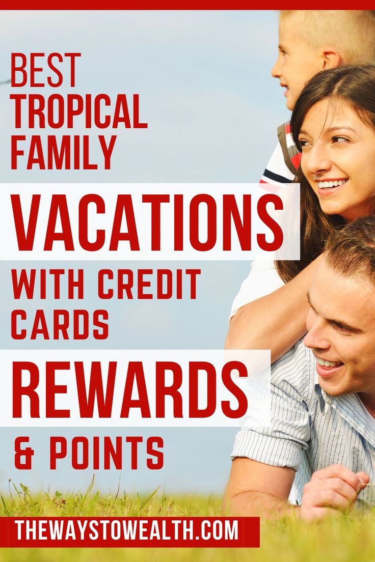 a family sitting in the grass with text overlay that reads best tropical family vacations with credit cards, reward & points