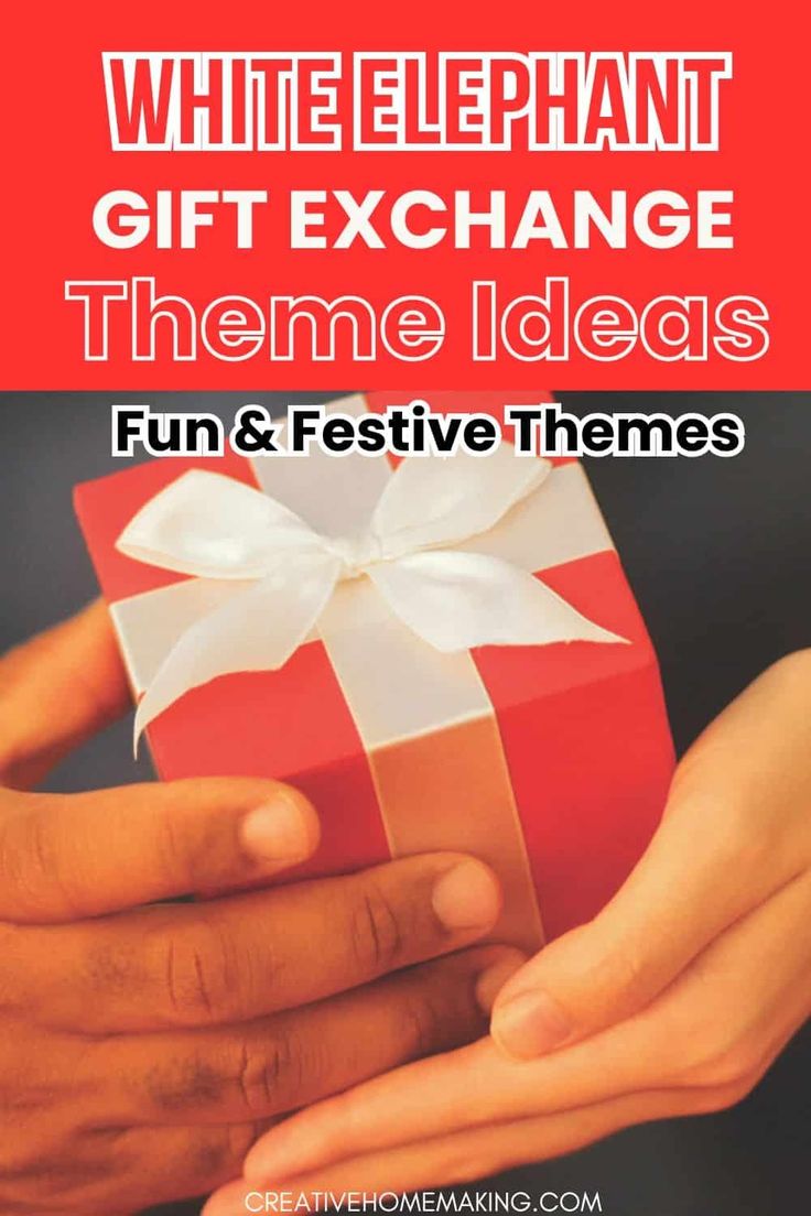 a person holding a present box with the text white elephant gift exchange theme ideas fun and festive themes