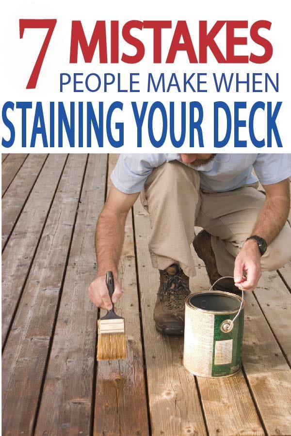 a man painting a deck with the words 7 steps to make when staining your deck