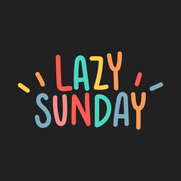 the word lazy sunday written in multicolored letters on a black background with an orange and