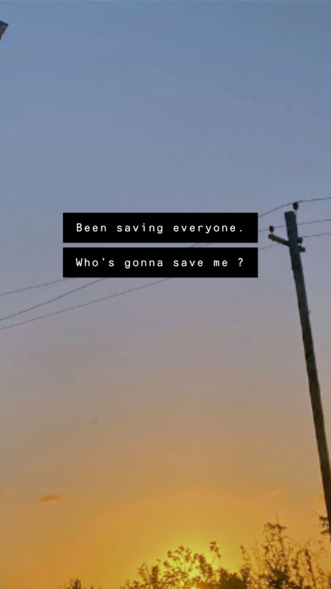 the sun is setting behind some telephone poles with a quote on it that reads, been saving everyone who's gonna save me?