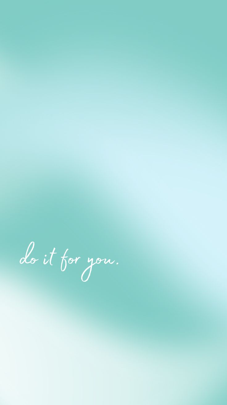 teal and cloud background with script font reading "do it for you" Teal Abstract Wallpaper, Teal Wallpaper Iphone, Zoom Wallpaper, Coran Quotes, Baby Blue Wallpaper, Blue Background Wallpapers, Positive Quotes Wallpaper, Turquoise Wallpaper, Aqua Wallpaper